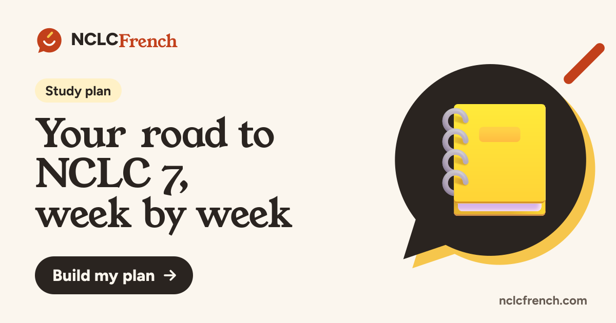 Your road to NCLC 7, week by week